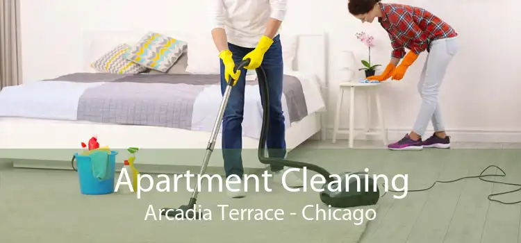 Apartment Cleaning Arcadia Terrace - Chicago