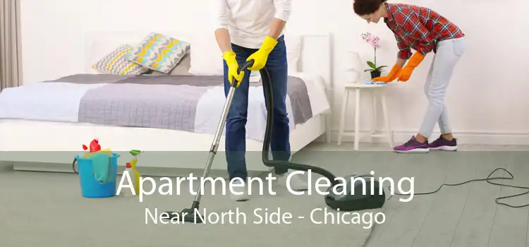Apartment Cleaning Near North Side - Chicago