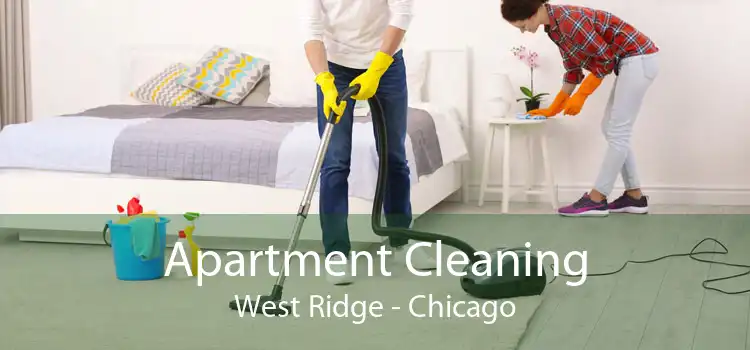 Apartment Cleaning West Ridge - Chicago