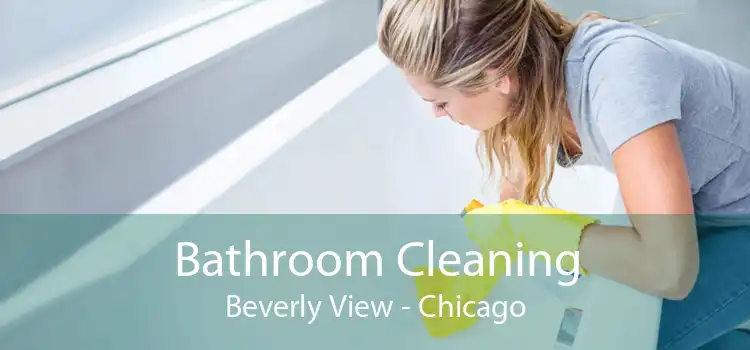 Bathroom Cleaning Beverly View - Chicago