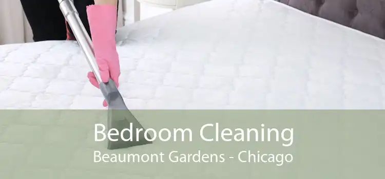 Bedroom Cleaning Beaumont Gardens - Chicago