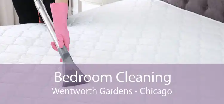 Bedroom Cleaning Wentworth Gardens - Chicago