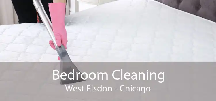 Bedroom Cleaning West Elsdon - Chicago