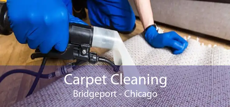 Carpet Cleaning Bridgeport - Chicago