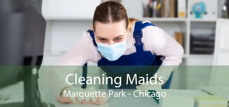 Cleaning Maids Marquette Park - Chicago