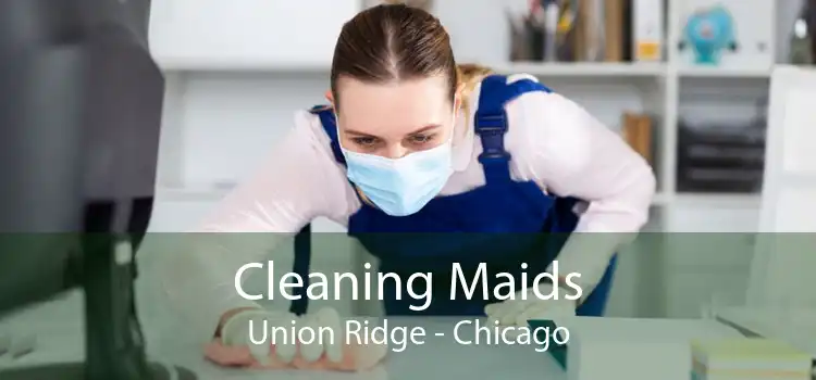 Cleaning Maids Union Ridge - Chicago