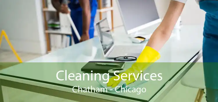 Cleaning Services Chatham - Chicago