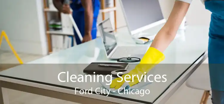 Cleaning Services Ford City - Chicago