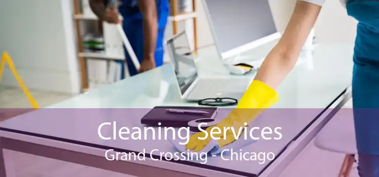 Cleaning Services Grand Crossing - Chicago