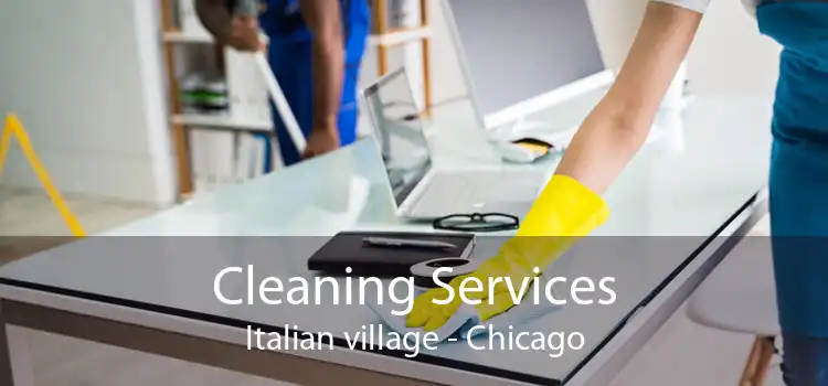 Cleaning Services Italian village - Chicago