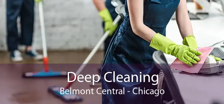 Deep Cleaning Belmont Central - Chicago
