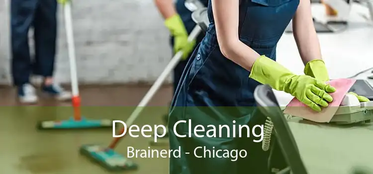 Deep Cleaning Brainerd - Chicago