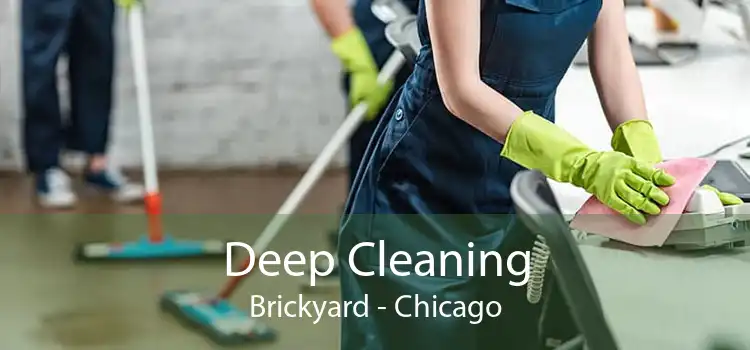 Deep Cleaning Brickyard - Chicago