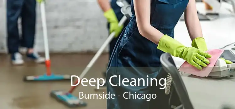 Deep Cleaning Burnside - Chicago