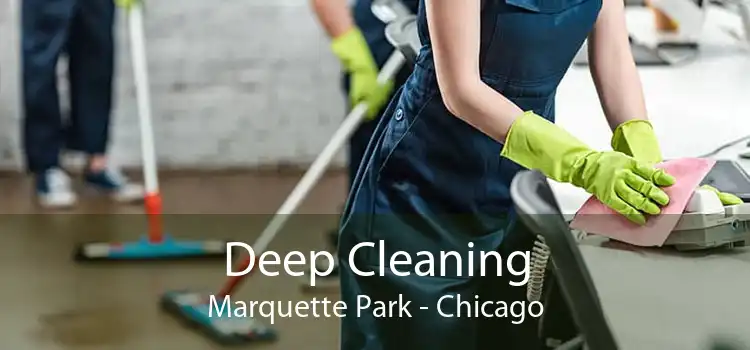 Deep Cleaning Marquette Park - Chicago