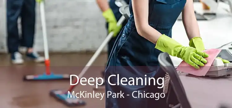 Deep Cleaning McKinley Park - Chicago
