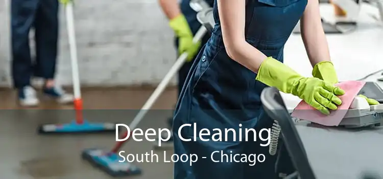 Deep Cleaning South Loop - Chicago