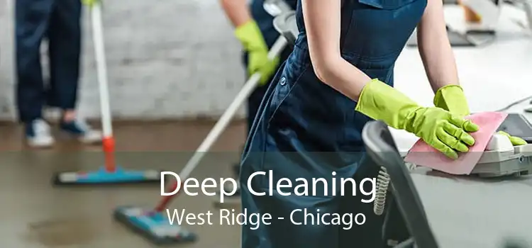 Deep Cleaning West Ridge - Chicago
