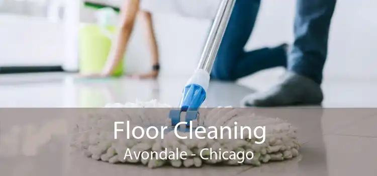 Floor Cleaning Avondale - Chicago