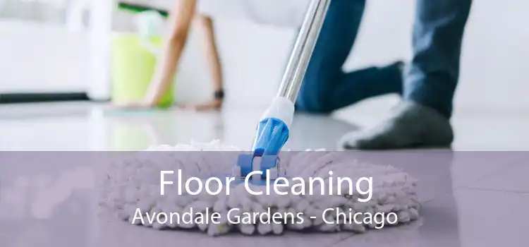 Floor Cleaning Avondale Gardens - Chicago