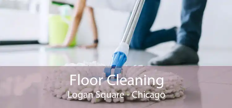 Floor Cleaning Logan Square - Chicago