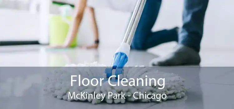 Floor Cleaning McKinley Park - Chicago