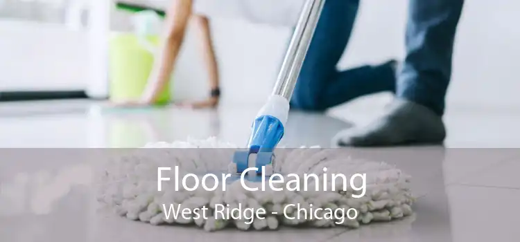Floor Cleaning West Ridge - Chicago