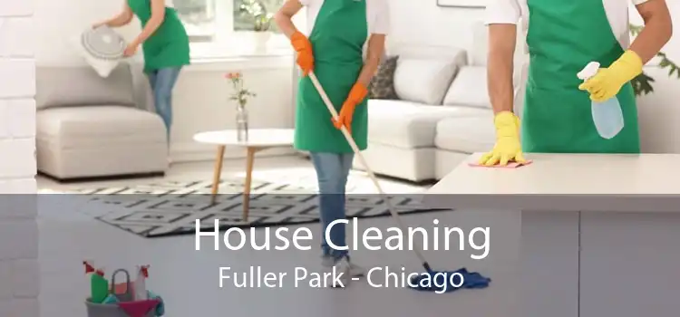 House Cleaning Fuller Park - Chicago