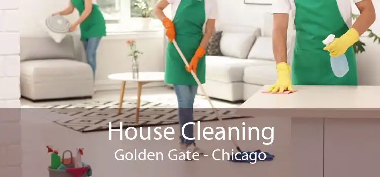 House Cleaning Golden Gate - Chicago