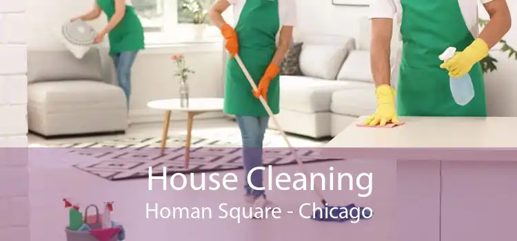 House Cleaning Homan Square - Chicago