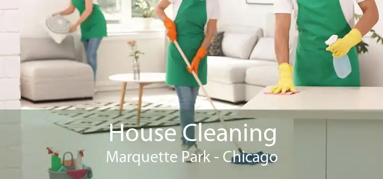 House Cleaning Marquette Park - Chicago