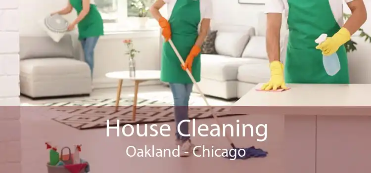 House Cleaning Oakland - Chicago
