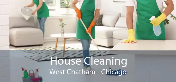 House Cleaning West Chatham - Chicago