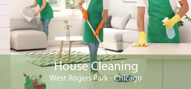 House Cleaning West Rogers Park - Chicago