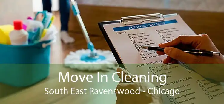 Move In Cleaning South East Ravenswood - Chicago