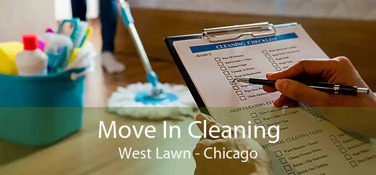 Move In Cleaning West Lawn - Chicago