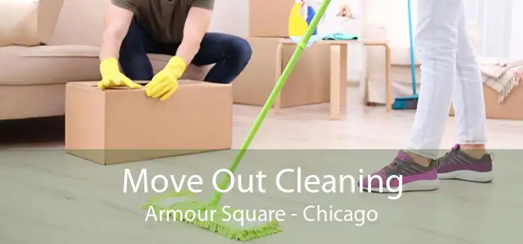 Move Out Cleaning Armour Square - Chicago