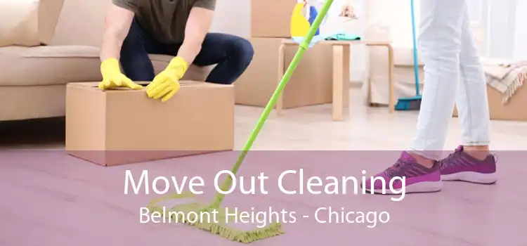 Move Out Cleaning Belmont Heights - Chicago