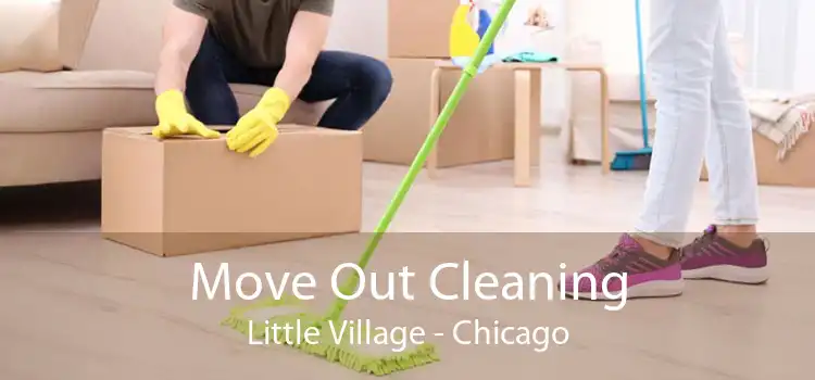 Move Out Cleaning Little Village - Chicago