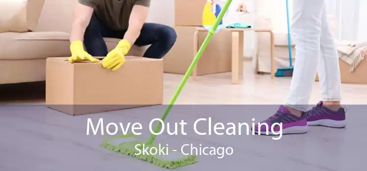 Move Out Cleaning Skoki - Chicago