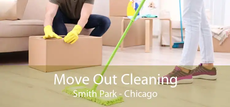 Move Out Cleaning Smith Park - Chicago