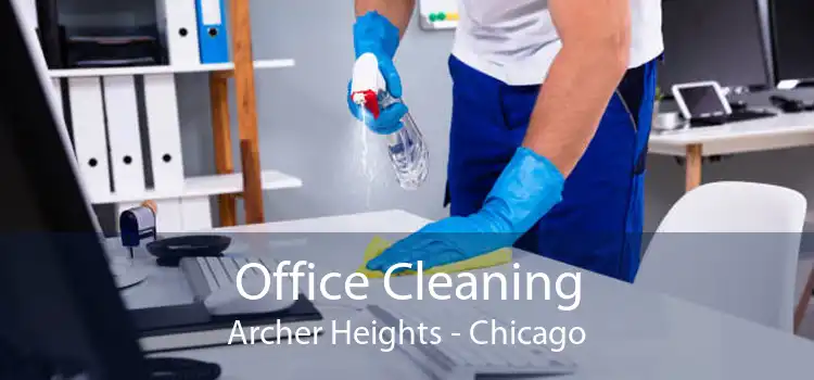 Office Cleaning Archer Heights - Chicago