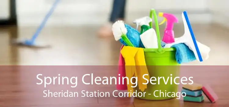 Spring Cleaning Services Sheridan Station Corridor - Chicago